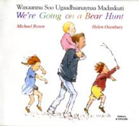 We're Going on a Bear Hunt in Somali and English