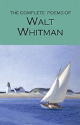 Complete Poems of Walt Whitman