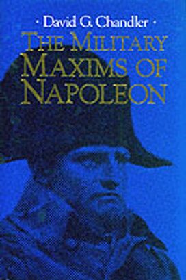 The Military Maxims of Napoleon