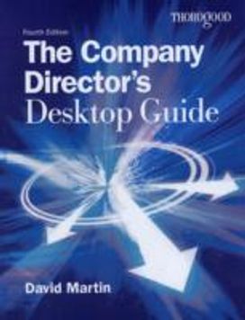The Company Director's Desktop Guide The Company Director's Desktop Guide
