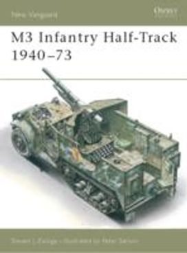 M3 Infantry Half-Track 1940–73