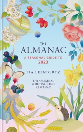 Almanac: a Seasonal Guide to 2023 Almanac: a Seasonal Guide to 2023