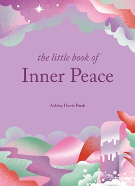 Little Book of Inner Peace Little Book of Inner Peace