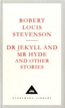 Dr Jekyll and Mr Hyde and Other Stories Dr Jekyll and Mr Hyde and Other Stories