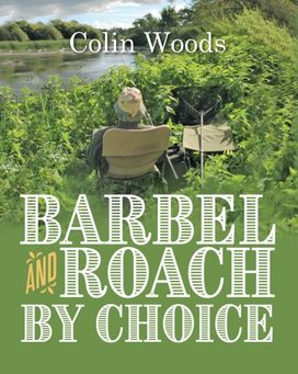 Barbel and Roach by Choice Barbel and Roach by Choice