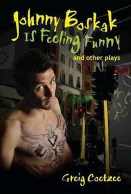 Johnny Boskak is Feeling Funny and Other Plays