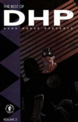 The Best of Dark Horse Presents The Best of Dark Horse Presents