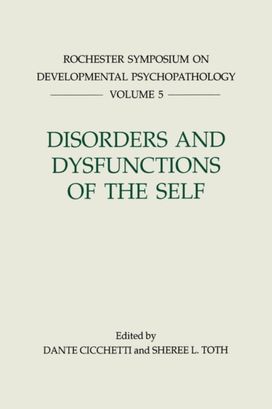Disorders and Dysfunctions of the Self Disorders and Dysfunctions of the Self