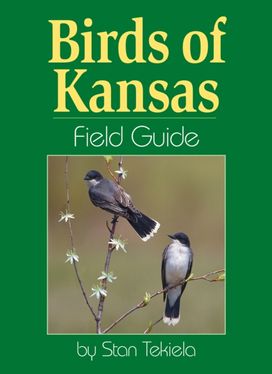 Birds of Kansas Field Guide Birds of Kansas Field Guide