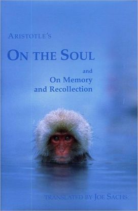 On the Soul and on Memory and Recollection On the Soul and on Memory and Recollection