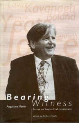 Bearing Witness: Essays on Anglo-Irish Literature Bearing Witness: Essays on Anglo-Irish Literature