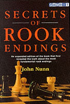 Secrets of Rook Endings Secrets of Rook Endings
