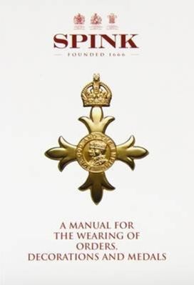 Manual for the Wearing of Orders, Decorations and Medals