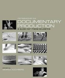 Introduction to Documentary Production Introduction to Documentary Production