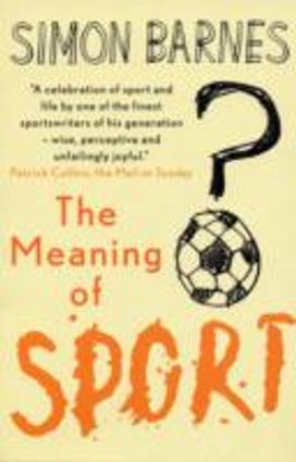 The Meaning of Sport The Meaning of Sport