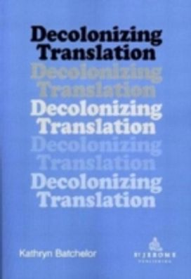 Decolonizing Translation