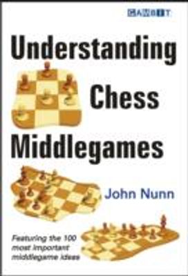 Understanding Chess Middlegames