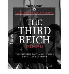 World War Ii Data Book: Third Reich 1933-1945 World War Ii Data Book: Third Reich 1933-1945