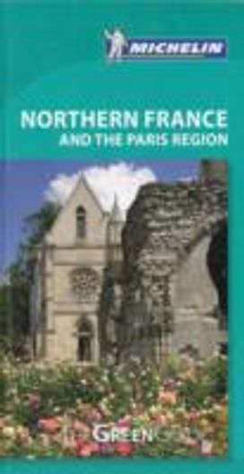 Northern France & the Paris Region Green Guide