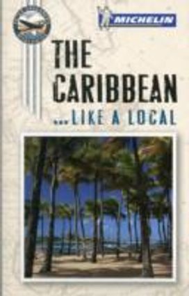 The Caribbean Like a Local The Caribbean Like a Local