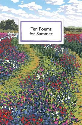 Ten Poems for Summer Ten Poems for Summer