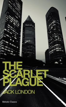 The Scarlet Plague The Scarlet Plague