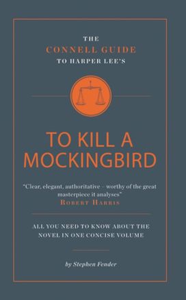 Connell Guide to Harper Lee's to Kill a Mockingbird