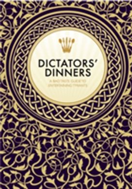 Dictators' Dinners