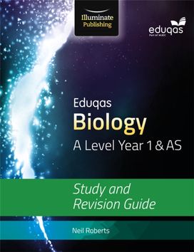 Eduqas Biology for a Level Year 1 & As: Study and Revision Guide