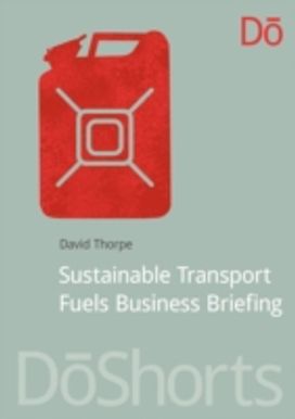 Sustainable Transport Fuels Business Briefing Sustainable Transport Fuels Business Briefing