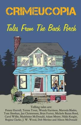 Crimeucopia - Tales from the Back Porch