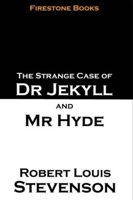 Strange Case of Dr Jekyll and Mr Hyde Strange Case of Dr Jekyll and Mr Hyde