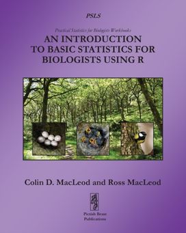 An Introduction to Basic Statistics for Biologists Using R