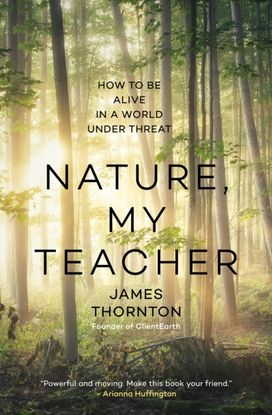 Nature is My Teacher Nature is My Teacher