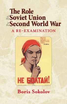 Role of the Soviet Union in the Second World War, Revised Edition