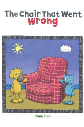 The Chair that Went Wrong The Chair that Went Wrong