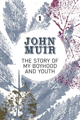 Story of My Boyhood and Youth Story of My Boyhood and Youth
