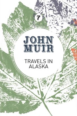 Travels in Alaska