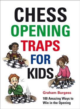 Chess Opening Traps for Kids Chess Opening Traps for Kids
