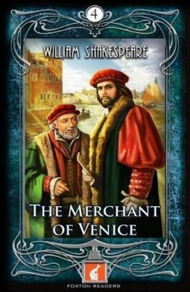 Merchant of Venice - Foxton Readers Level 4 - 1300 Headwords (B1/B2) Graded ELT / ESL / EAL Readers Merchant of Venice - Foxton Readers Level 4 - 1300 Headwords (B1/B2) Graded ELT / ESL / EAL Readers