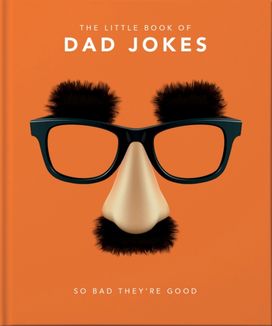 Little Book of Dad Jokes Little Book of Dad Jokes