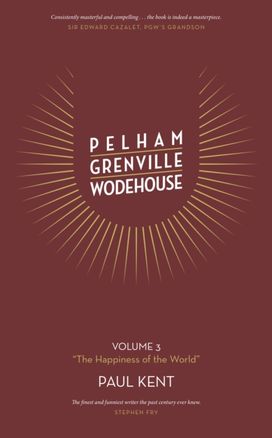 Pelham Grenville Wodehouse Volume 3 "the Happiness of the World" Pelham Grenville Wodehouse Volume 3 "the Happiness of the World"