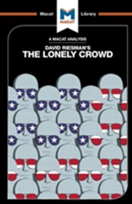 Analysis of David Riesman's The Lonely Crowd