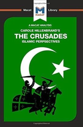 Analysis of Carole Hillenbrand's the Crusades