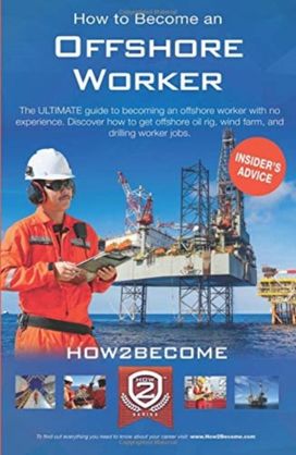 How to Become an Offshore Worker How to Become an Offshore Worker