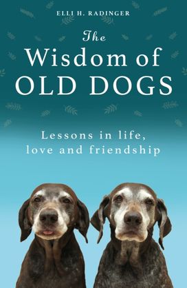 The Wisdom of Old Dogs The Wisdom of Old Dogs
