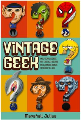 Vintage Geek: the Quiz Book Vintage Geek: the Quiz Book