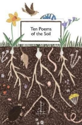 Ten Poems of the Soil Ten Poems of the Soil