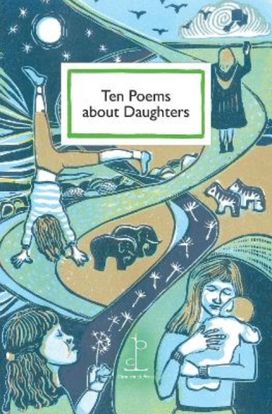 Ten Poems about Daughters Ten Poems about Daughters
