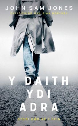 Y Daith Ydi Adra Y Daith Ydi Adra